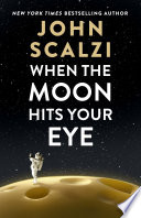 When the Moon Hits Your Eye